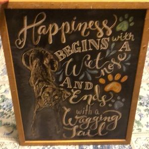 Happiness Begins with Wet Nose Sign